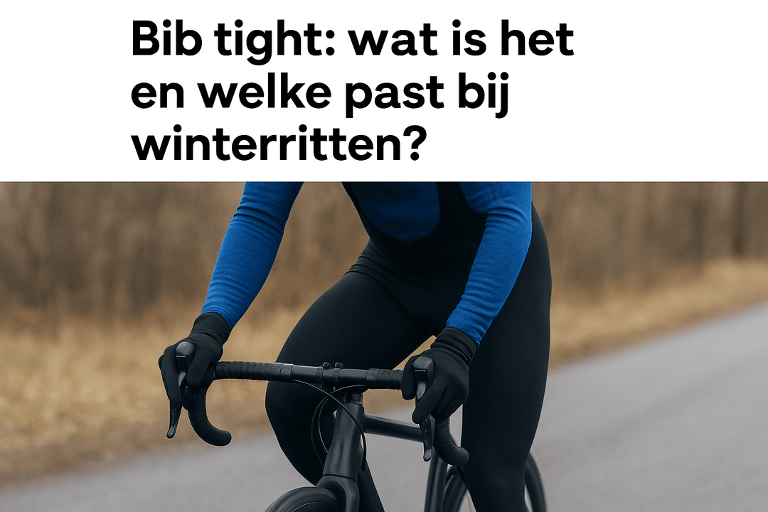 Bib thight: wat is het en welke past bij winterritten? - Brakeaway